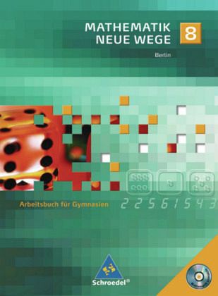 8. Schuljahr, m. CD-ROM / Mathematik Neue Wege, Ausgabe Berlin