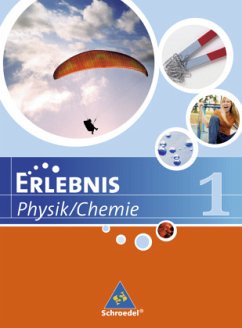 Erlebnis Physik/Chemie / Erlebnis Physik / Chemie - Ausgabe 2007 für Hauptschulen in Niedersachsen / Erlebnis Physik / Chemie, Ausgabe Hauptschule 2007 Niedersachsen Bd.1