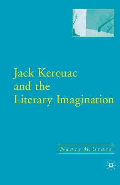 Jack Kerouac and the Literary Imagination - Grace, N.