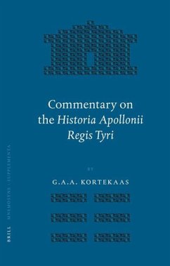 Commentary on the Historia Apollonii Regis Tyri - Kortekaas, G.