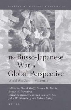 The Russo-Japanese War in Global Perspective - Steinberg, John