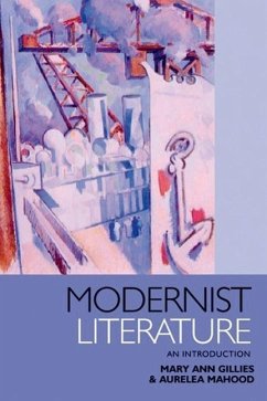 Modernist Literature - Gillies, Mary Ann; Mahood, Aurelea