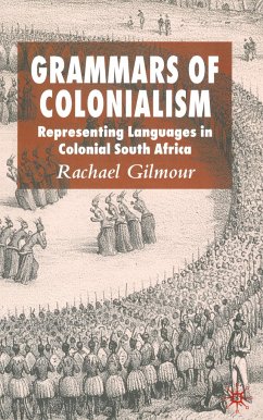 Grammars of Colonialism - Gilmour, Rachael