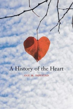 A History of the Heart - Høystad, Ole Martin