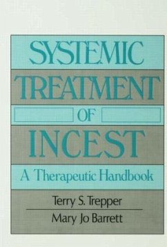 Systemic Treatment Of Incest - Trepper, Terry; Barrett, Mary Jo
