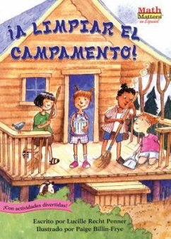 ¡a Limpiar El Campamento! (Clean-Sweep Campers): Fractions - Penner, Lucille Recht
