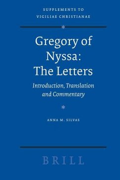Gregory of Nyssa: The Letters: Introduction, Translation and Commentary - Silvas, Anna M.