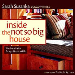 Inside the Not So Big House - Susanka, Sarah; Vassallo, Marc