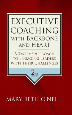 Executive Coaching with Backbone and Heart - O'Neill, Mary Beth A.