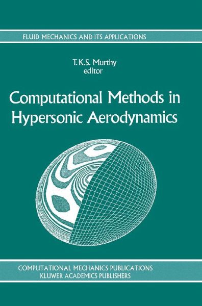 Computational Methods in Hypersonic Aerodynamics Computational Methods in Hypersonic Aerodynamics