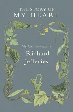 The Story of My Heart - My Autobiography - Jefferies, Richard