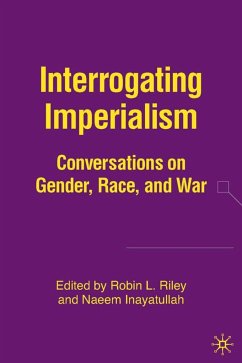 Interrogating Imperialism - Inayatullah, Naeem / Riley, Robin