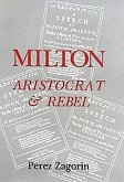 Milton, Aristocrat and Rebel: The Poet and His Politics