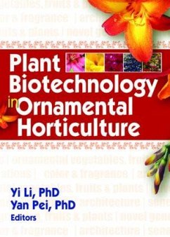 Plant Biotechnology in Ornamental Horticulture - Li, Yi; Pei, Yan