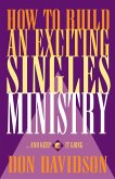 How to Build an Exciting Singles Ministry