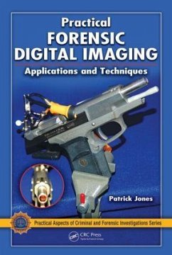 Practical Forensic Digital Imaging - Jones, Patrick