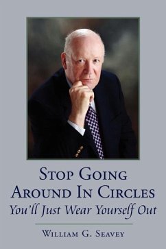 Stop Going Around In Circles-You'll Just Wear Yourself Out