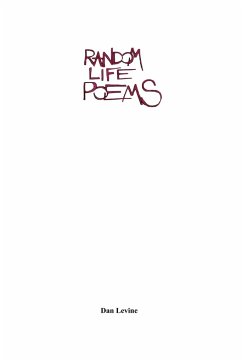 Random Life Poems - Levine, Dan