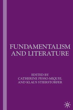 Fundamentalism and Literature - Pesso-Miquel, Catherine / Stierstorfer, Klaus