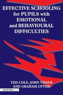 Effective Schooling for Pupils with Emotional and Behavioural Difficulties - Visser, John