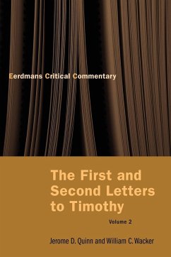 The First and Second Letters to Timothy Vol 2 - Quinn, Jerome D. D.; Wacker, William C.