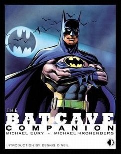 The Batcave Companion - Eury, Michael; Kronenberg, Michael