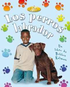 Los Perros Labrador (Labrador Retrievers) - MacAulay, Kelley