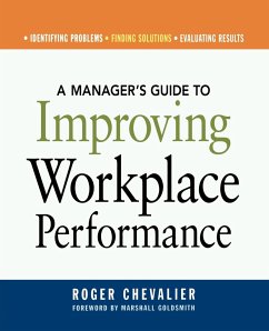 A Manager's Guide to Improving Workplace Performance - Chevalier, Roger