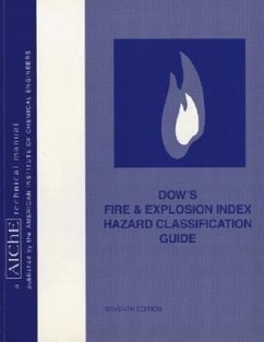 Dow's Fire and Explosion Index Hazard Classification Guide - American Institute of Chemical Engineers (Aiche)