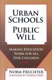 Urban Schools, Public Will: Making Education for All Our Children