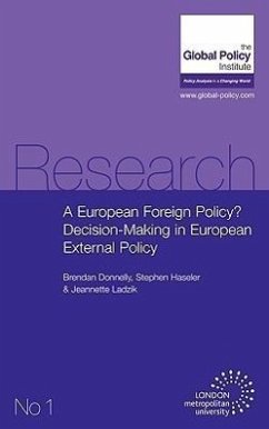 A European Foreign Policy? Decision-Making in European External Policy - Haseler, Stephen; Donnelly, Brendan; Ladzik, Jeannette