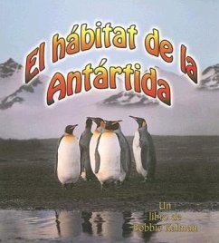 El Hábitat de la Antártida (the Antarctic Habitat) - Aloian, Molly