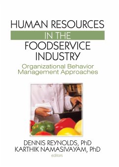 Human Resources in the Foodservice Industry - Reynolds, Dennis; Namasivayam, Karthikeyan