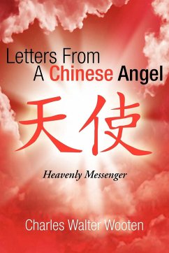 Letters from a Chinese Angel - Wooten, Charles Walter