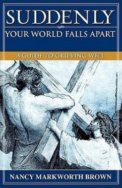 Suddenly-Your World Falls Apart - Brown, Nancy Markworth