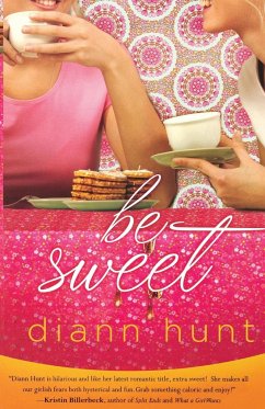 Be Sweet - Hunt, Diann