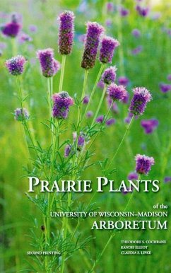 Prairie Plants of the University of Wisconsin-Madison Arboretum - Cochrane, Theodore S