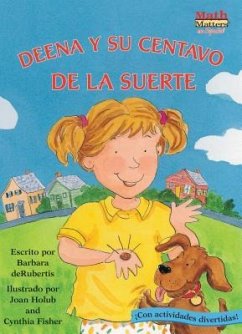 Deena Y Su Centavo de la Suerte (Deena's Lucky Penny): Money - deRubertis, Barbara