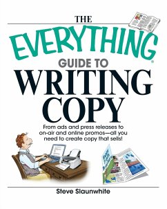 The Everything Guide to Writing Copy - Slaunwhite, Steve