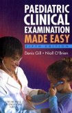 Paediatric Clinical Examinations Made Easy Paediatric Clinical Examinations Made Easy