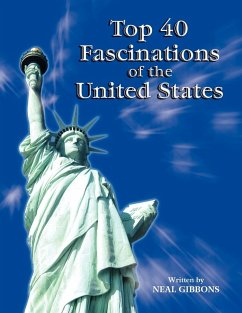 Top 40 Fascinations of the United States - Gibbons, Neal