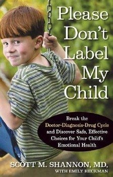 Please Don't Label My Child - Shannon, Scott M