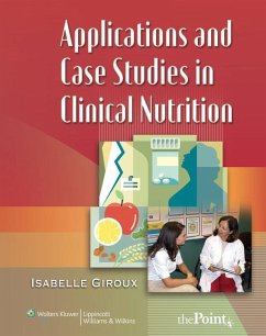 Applications and Case Studies in Clinical Nutrition - Giroux, Isabelle