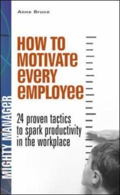 How To Motivate Every Employee - Bruce, Anne