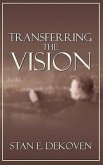 Transferring the Vision