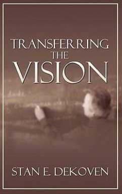 Transferring the Vision - Dekoven, Stan