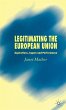 Legitimating the European Union - Bild 1