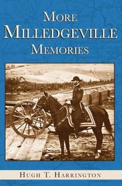 More Milledgeville Memories - Harrington, Hugh T.