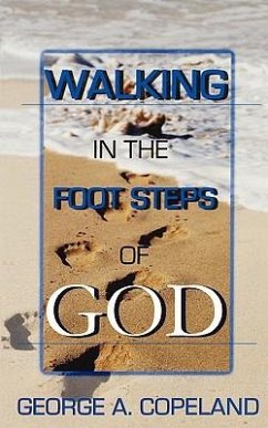 Walking in the Footsteps of God - Copeland, George A.