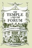 The Temple and the Forum: American Museum and Cultural Authority in Hawthorne, Melville, Stowe, and Whitman